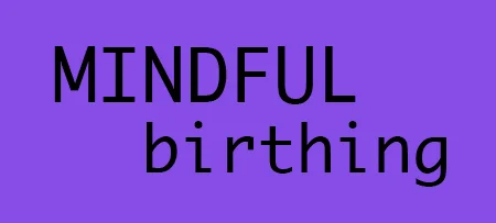 "Mindful Birthing"