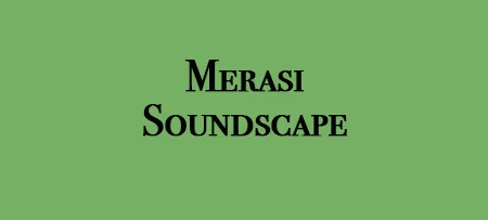 "Merasi Soundscape"