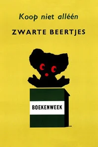 Dick Bruna, Koop niet alléén zwarte beertjes (Buy not only black bear-books) poster to promote Zwarte Beertjes books A.W Bruna & Zoon. Utrecht 1961 