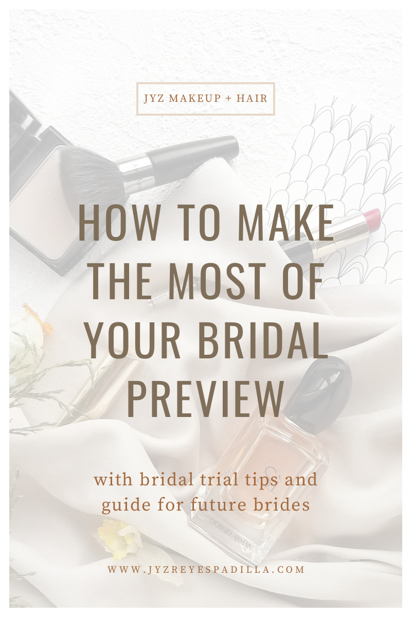 How to Make the Most of your Bridal Preview — Jyz Reyes-Padilla