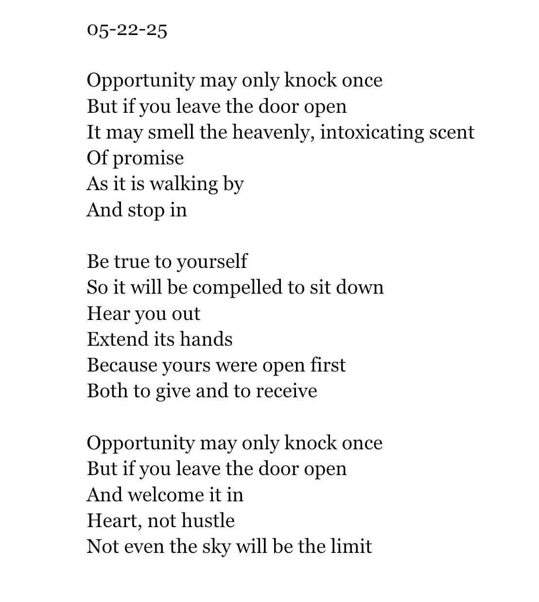 For the month of May, I set a personal challenge: write a poem every single day. Whether it&rsquo;s just a few lines or a full piece, the goal was simple&mdash;create daily. 

As someone living with disabilities and chronic conditions, this practice 