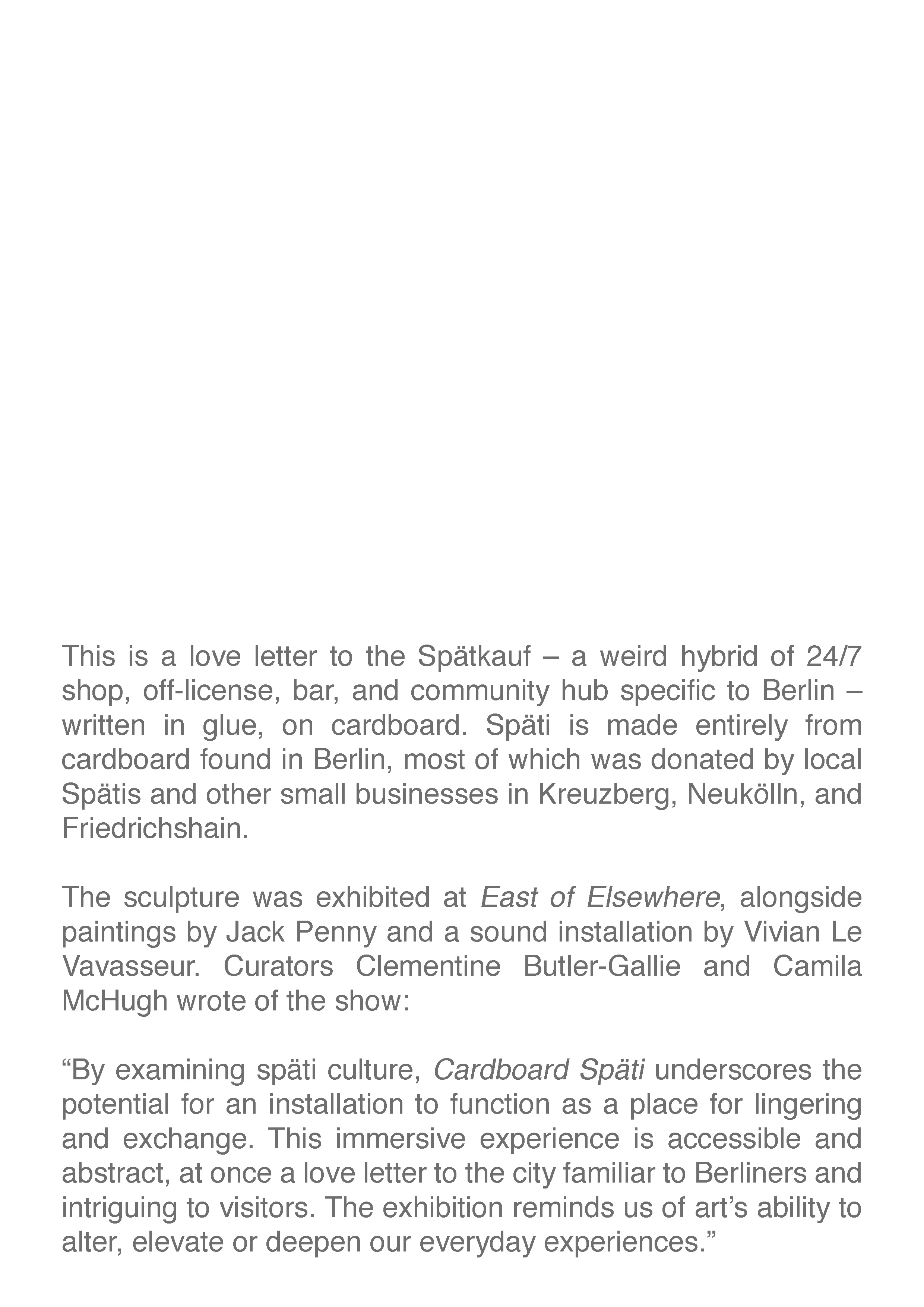 Read more about the East of Elsewhere Cardboard Späti exhibition here: https://eastofelsewhere.org/cardboardspati/