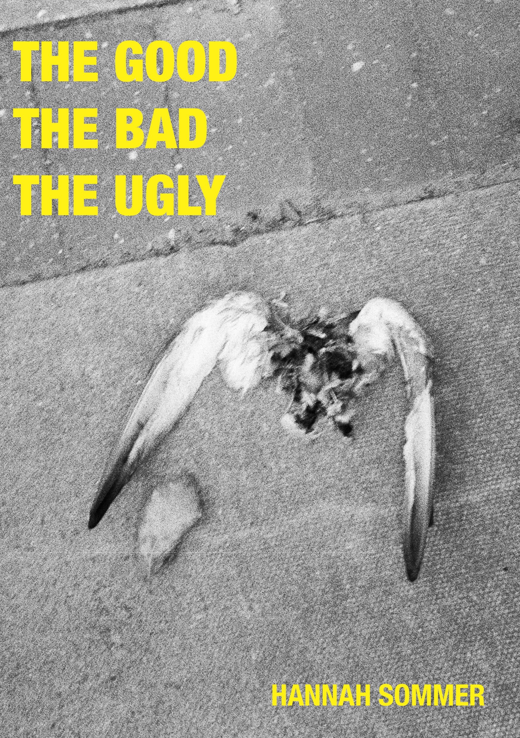 The Good, The Bad, The Ugly. Zine. 2020. 