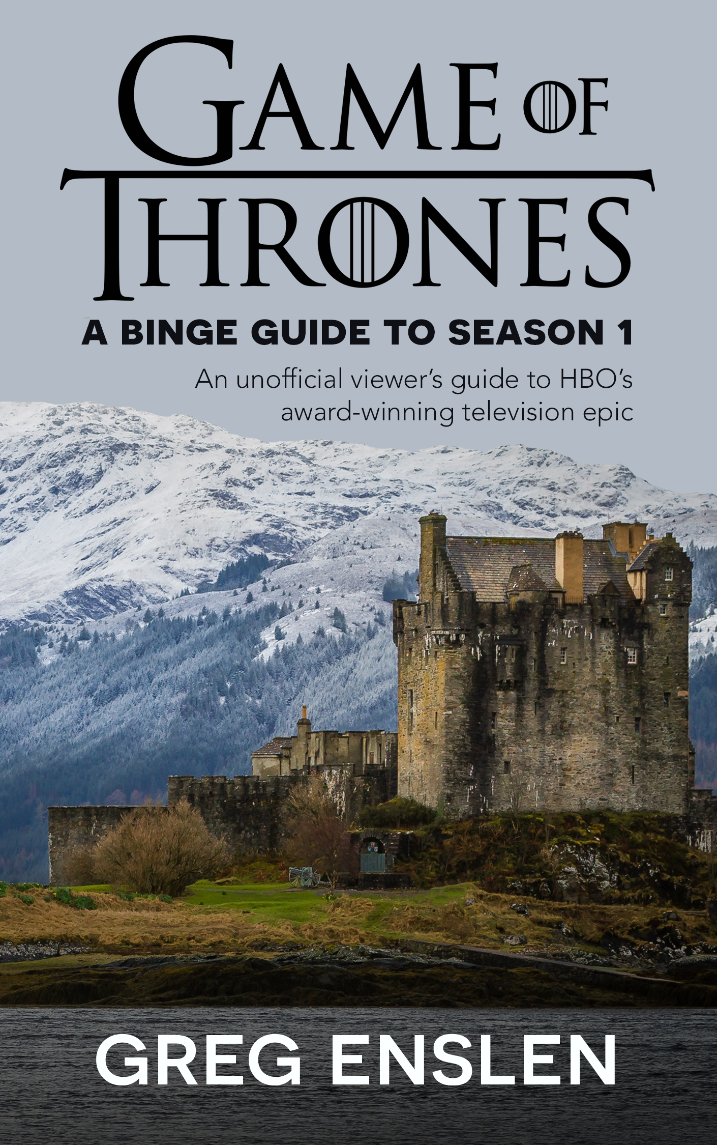 Game of Thrones: A Binge Guide to Season 1