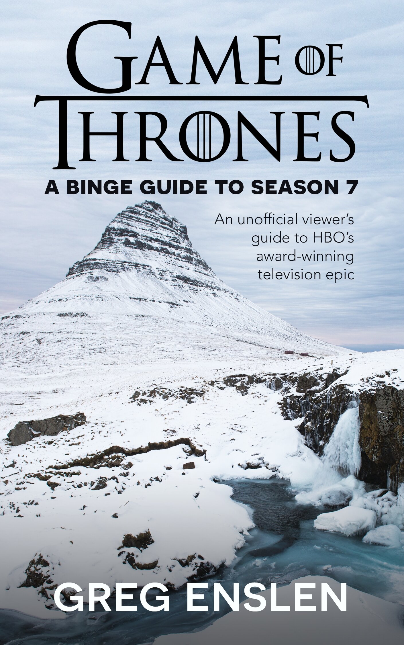 Game of Thrones: A Binge Guide to Season 7