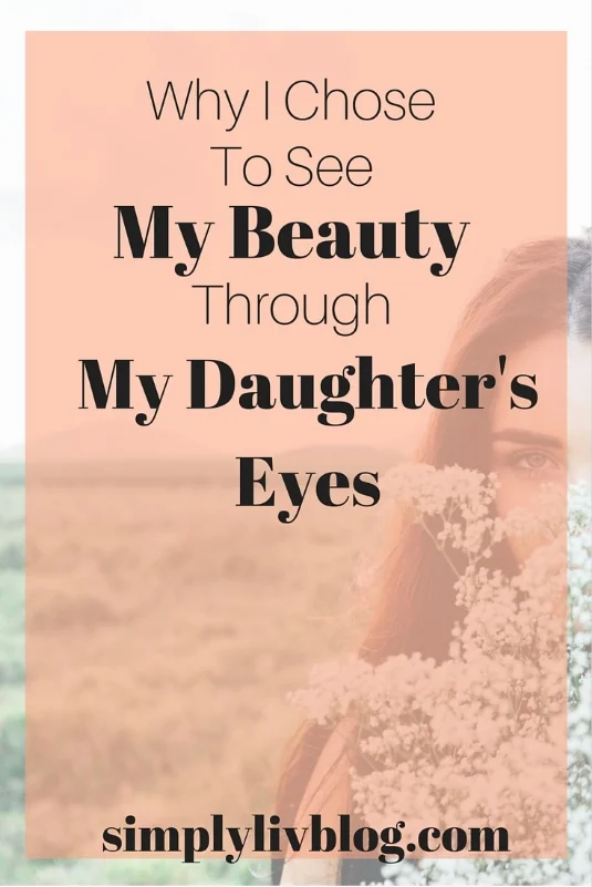 Beauty-through-my-daughters-eyes.jpeg