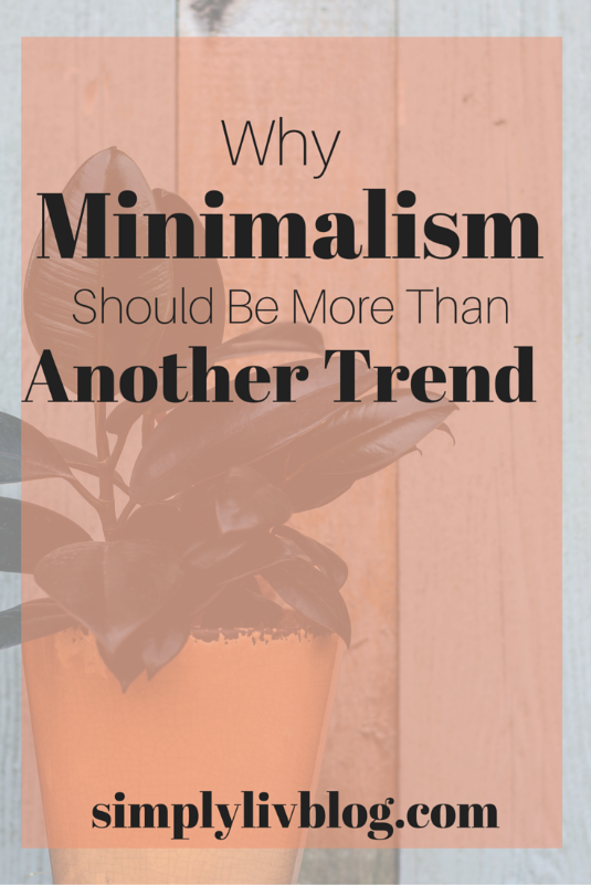 minimalism-should-be-more-than-another-trend.jpeg