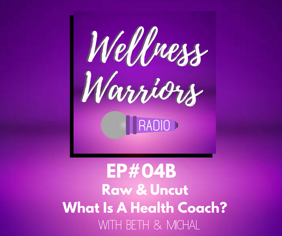 Raw &amp; Uncut: What Is A Health Coach?