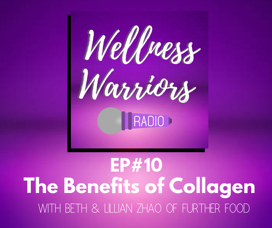 The Benefits of Collagen with Lillian Zhao of Further Food