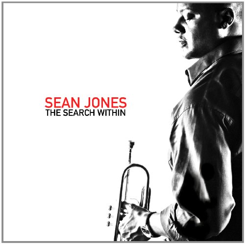 Sean Jones: The Search Within