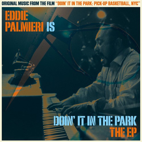 Eddie Palmieri: Doin' It In The Park
