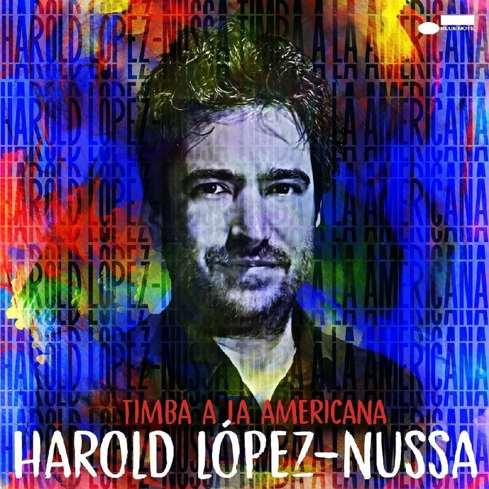 Harold Lopez-Nussa / Timba A La Americana