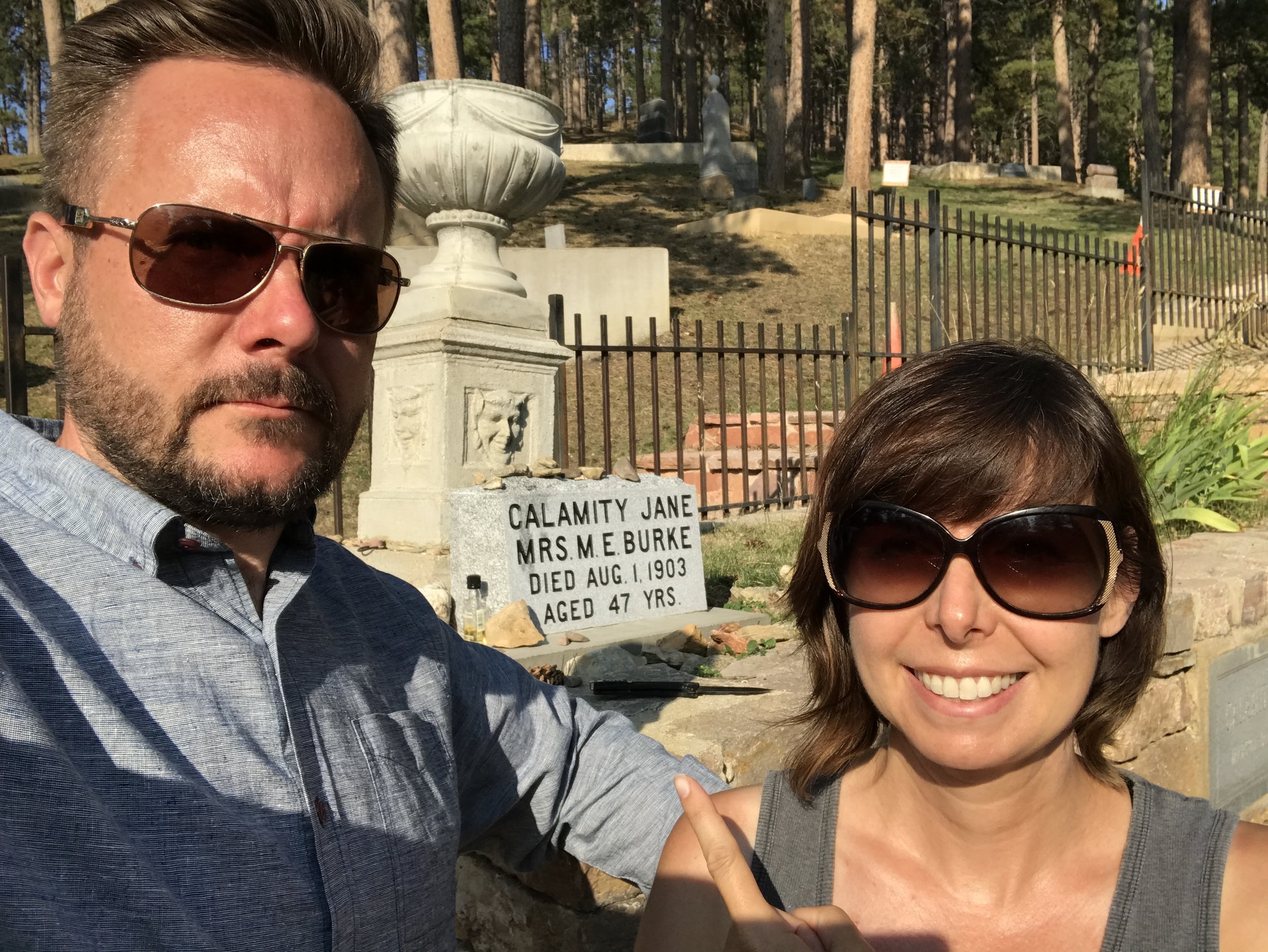  Whatever about Buffalo Bill...we came to pay our respects to Calamity Jane. 