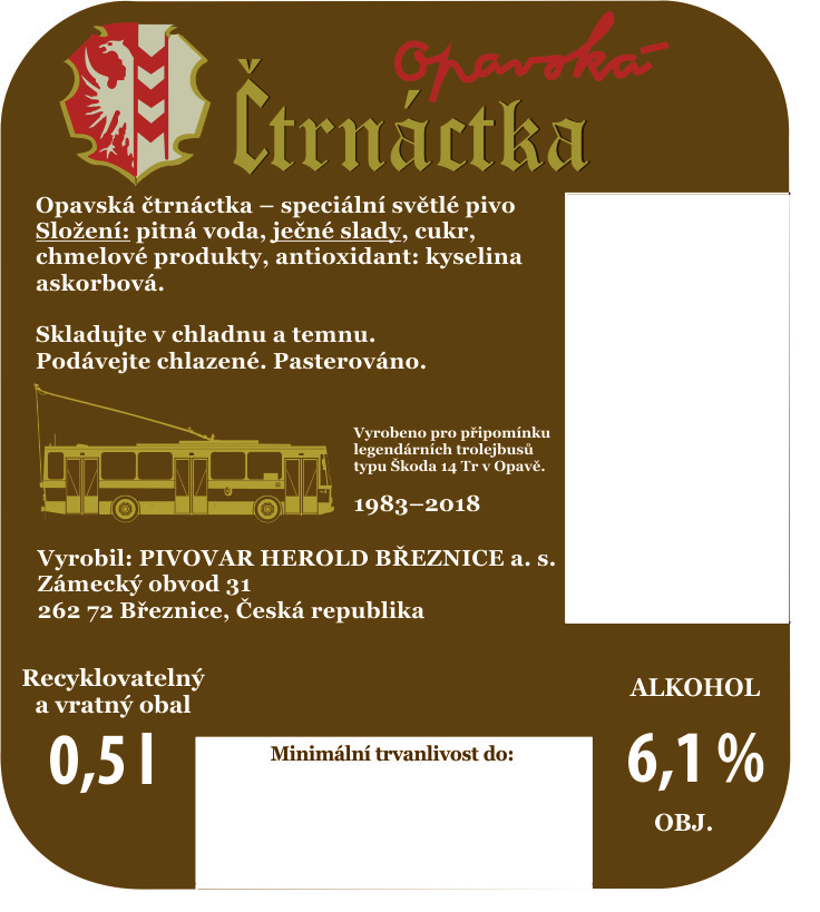 “Vyrobeno pro připomínku legendárních trolejbusů typu Škoda 14 Tr v Opavě.” Trolejbusy připomíná i zadní etiketa.