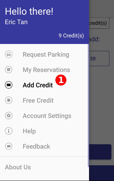 Begin by OPENING THE MENU AND SELECTING (1) "Add Credit"