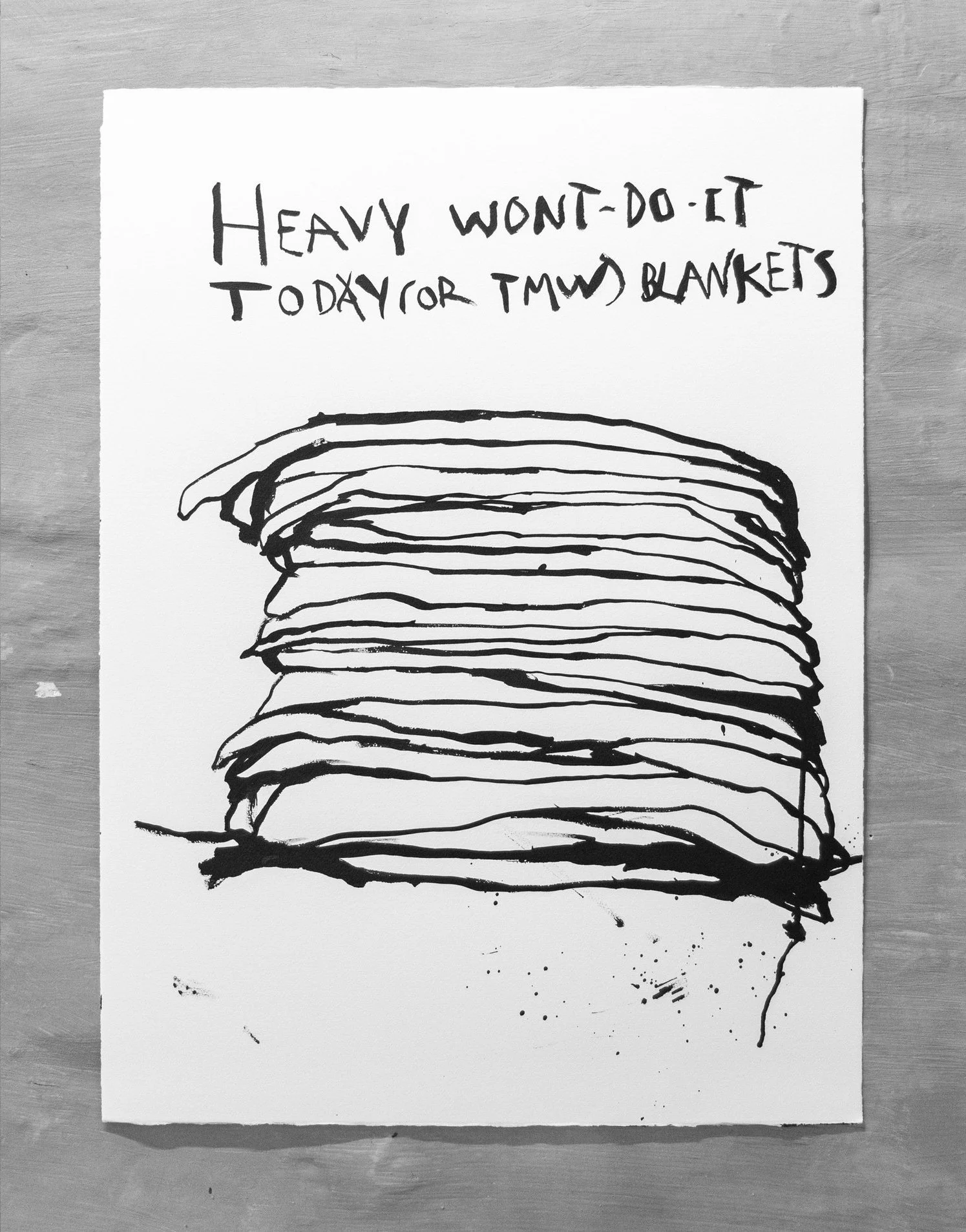 Heavy Won't Do It Today (Or Tmw) Blankets