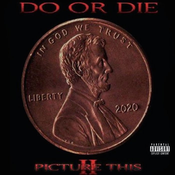 Do Or Die's "Picture This 2" album cover