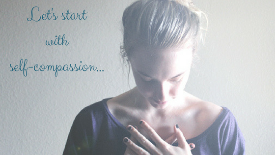 Let's startwithself-compassion.png