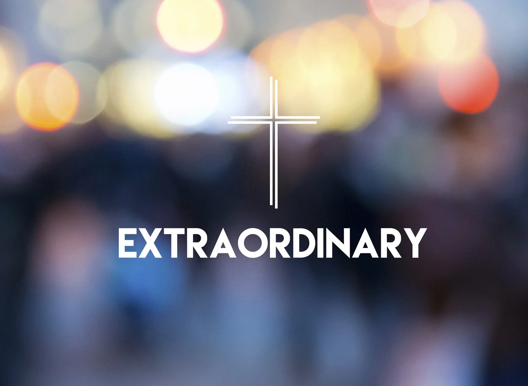 Extraordinary