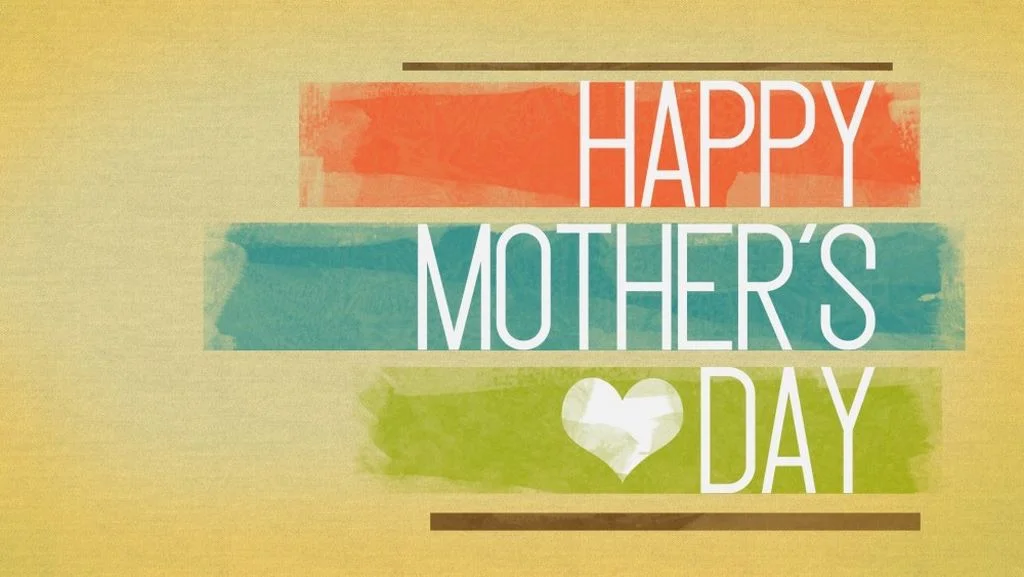 Happy Mother's Day 2017.JPG