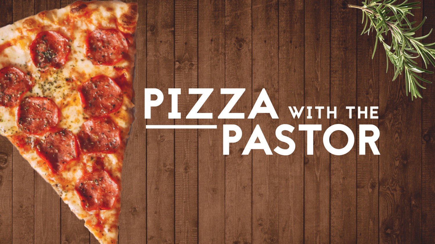 Pizza with the Pastor