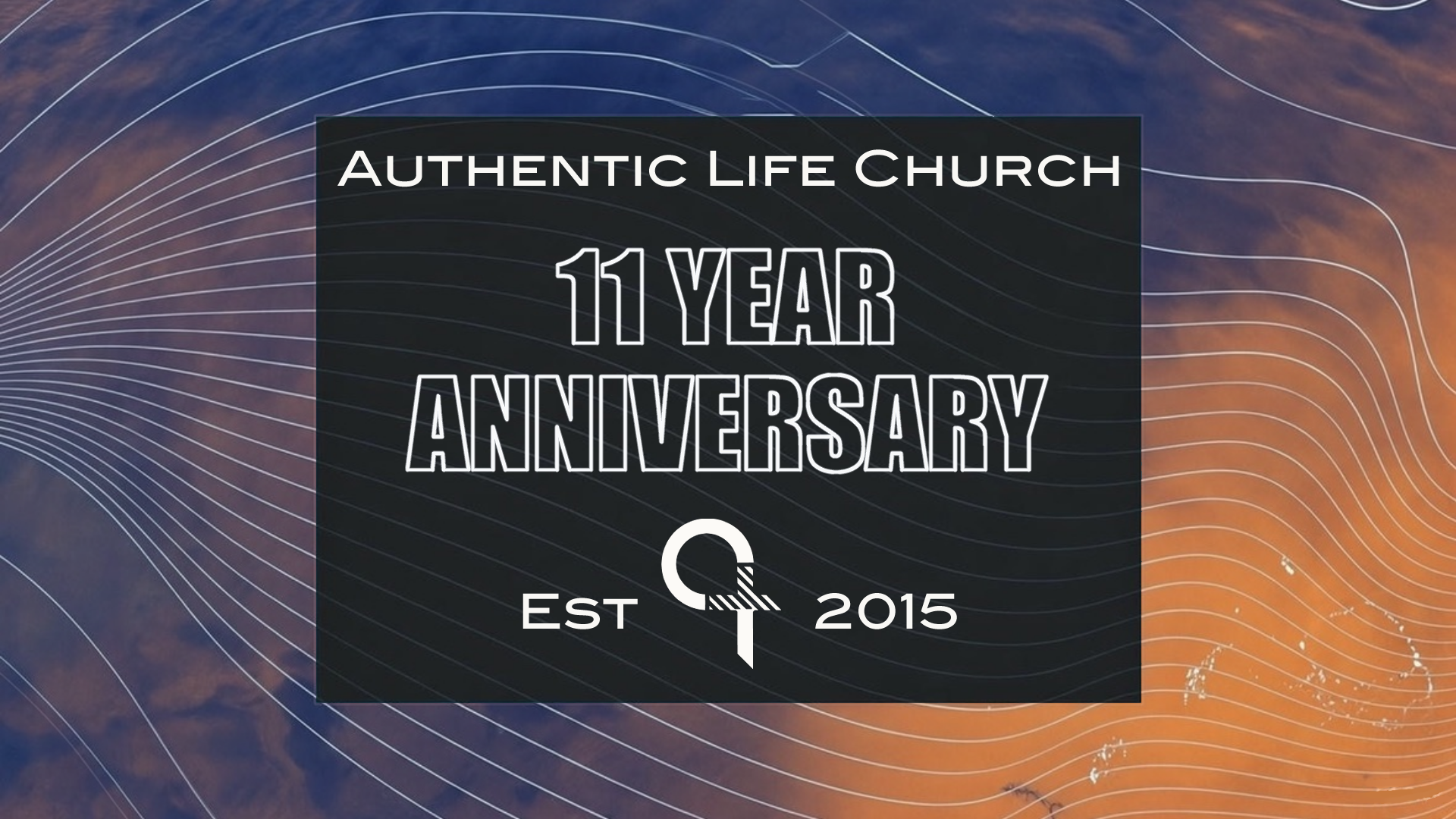 Authentic Life Church 11th Anniversary 