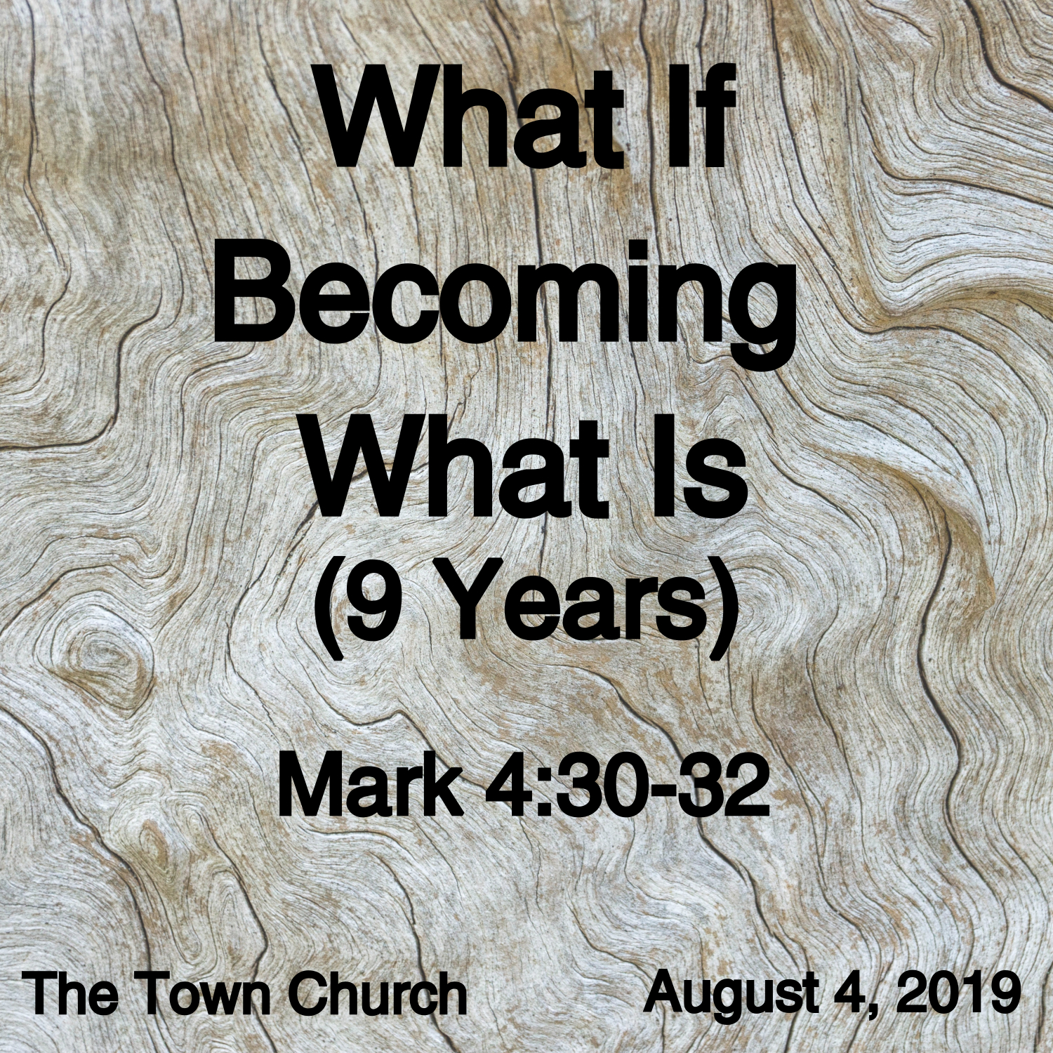 What If Becoming What Is (9 Years)