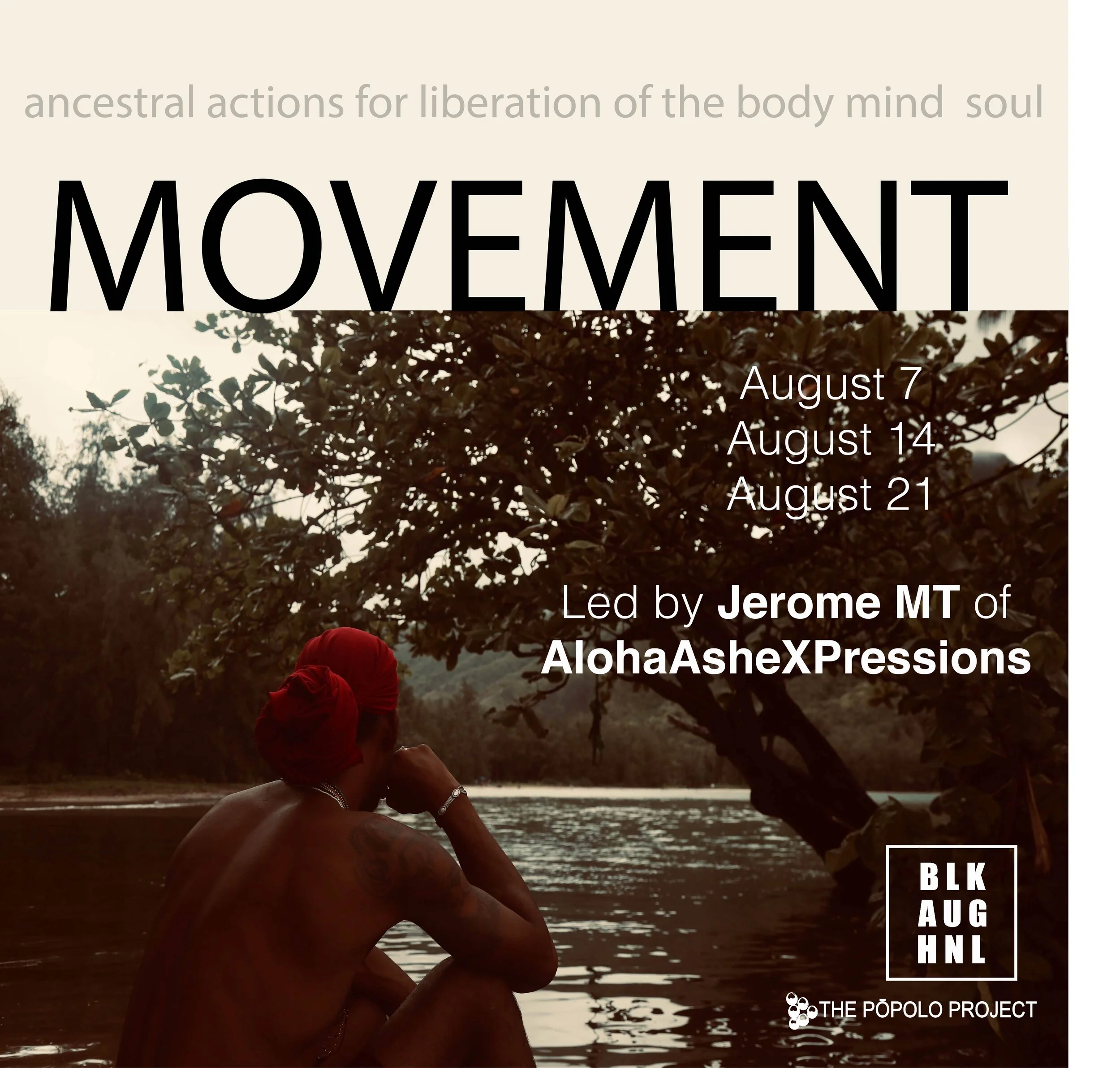 Black August — MOVEMENT with Jerome MT