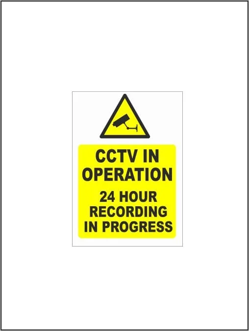 CCTV In Operation 24 Hour Recording In Progress