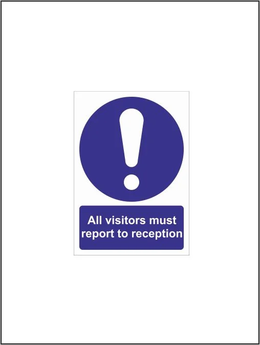All Visitors Must Report To The Site Office