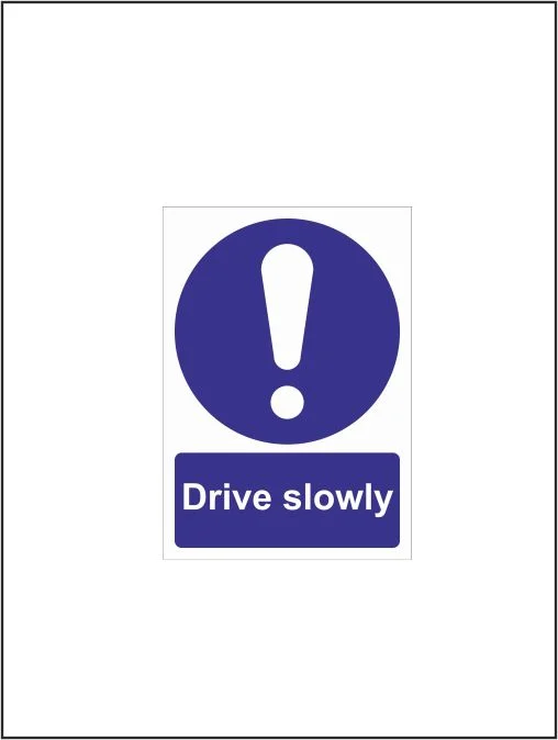 Drive Slowly