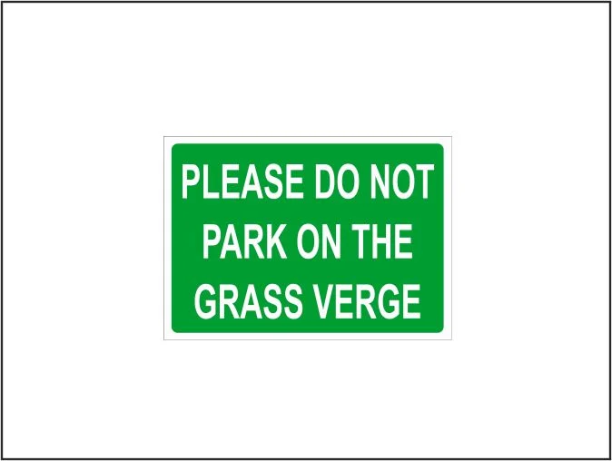 Please Do Not Park On The Grass Verge