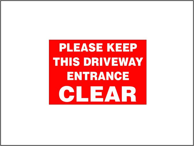 DPR PWG 300mm x 200mm Please Keep This Driveway Entrance Clear Sign . 