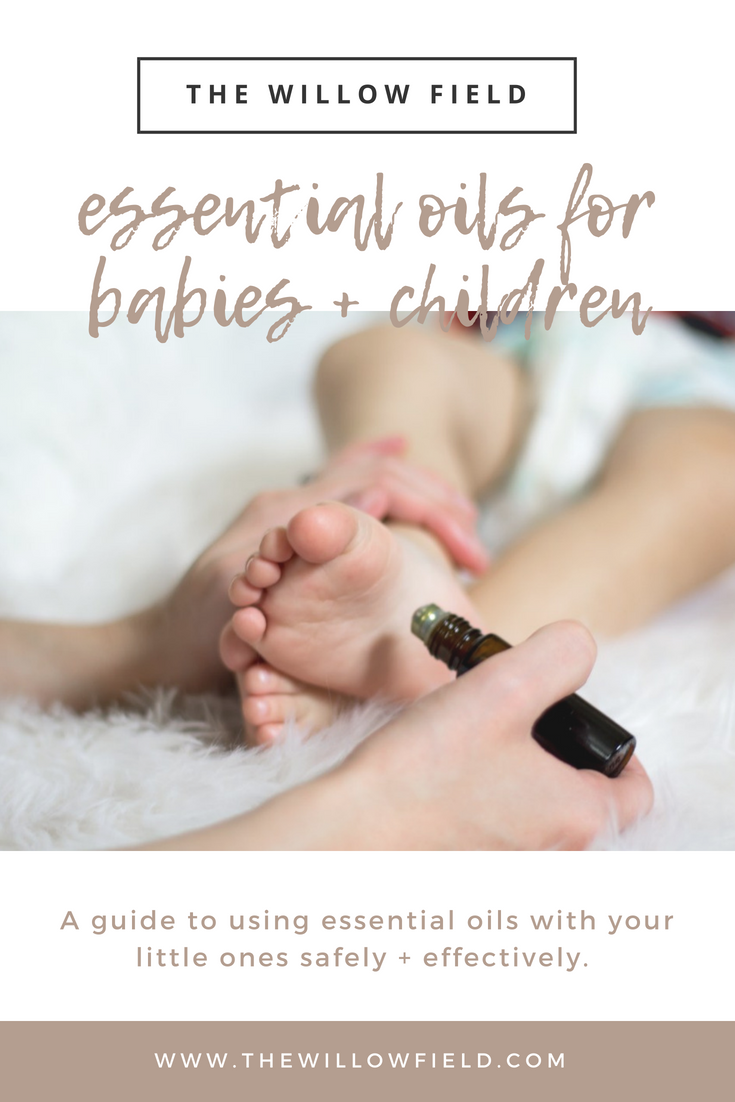 Essential Oils For Babies + Children