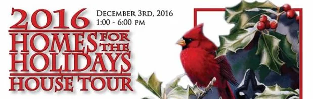 2016 HOMES FOR THE HOLIDAYS HOUSE TOUR