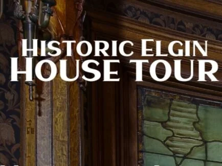 Historic Elgin House Tour - 2021