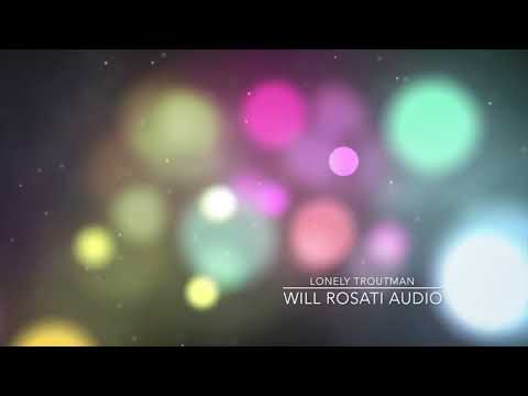 Will Rosati - Lonely Troutman
