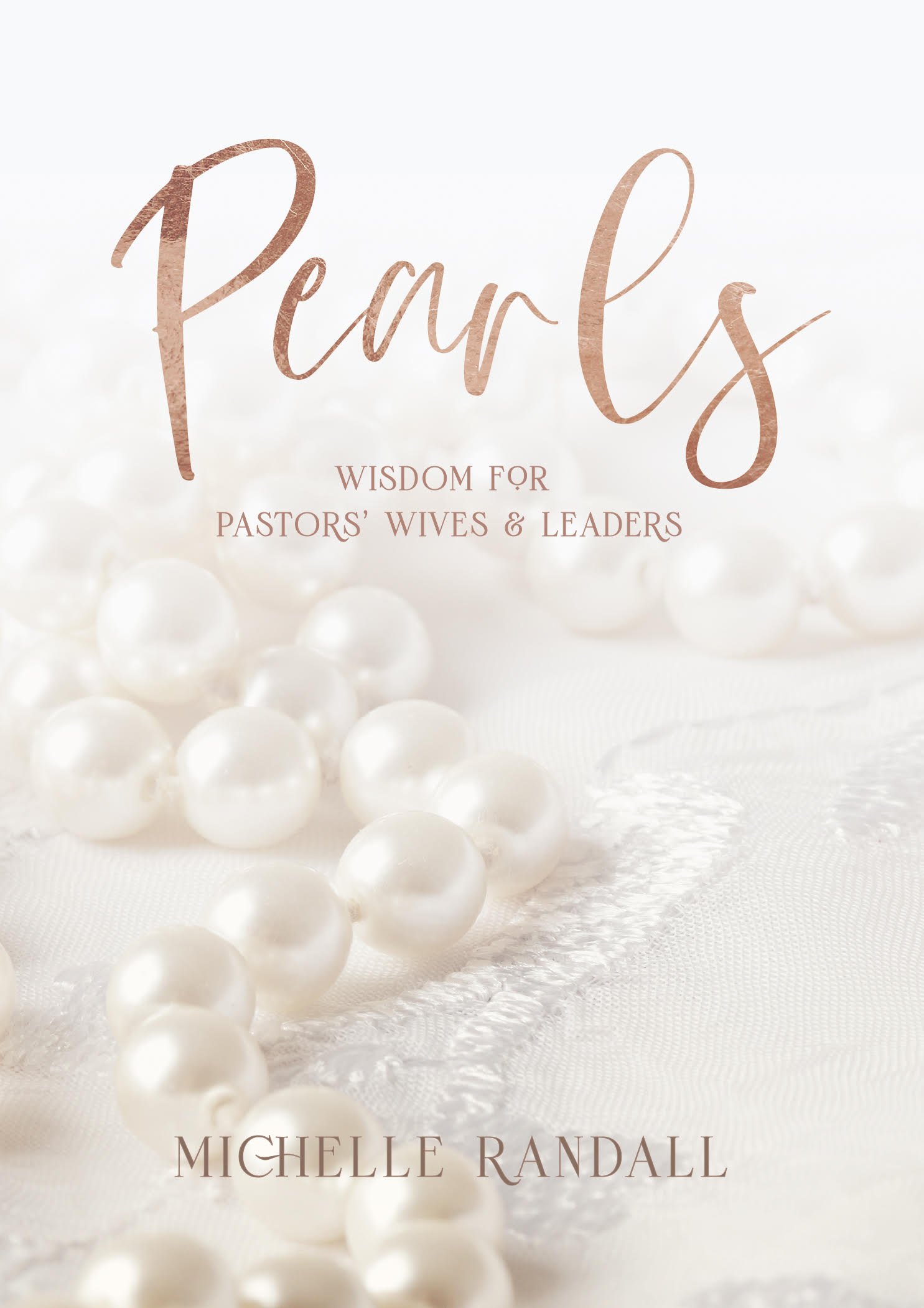 Pearls Wisdom for Pastors Wives &amp; Leaders