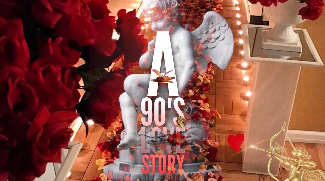A 90'S LOVE STORY
