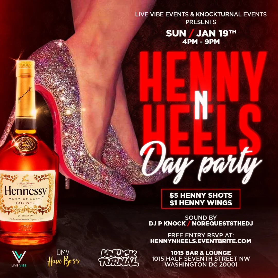 HENNY N HEELS