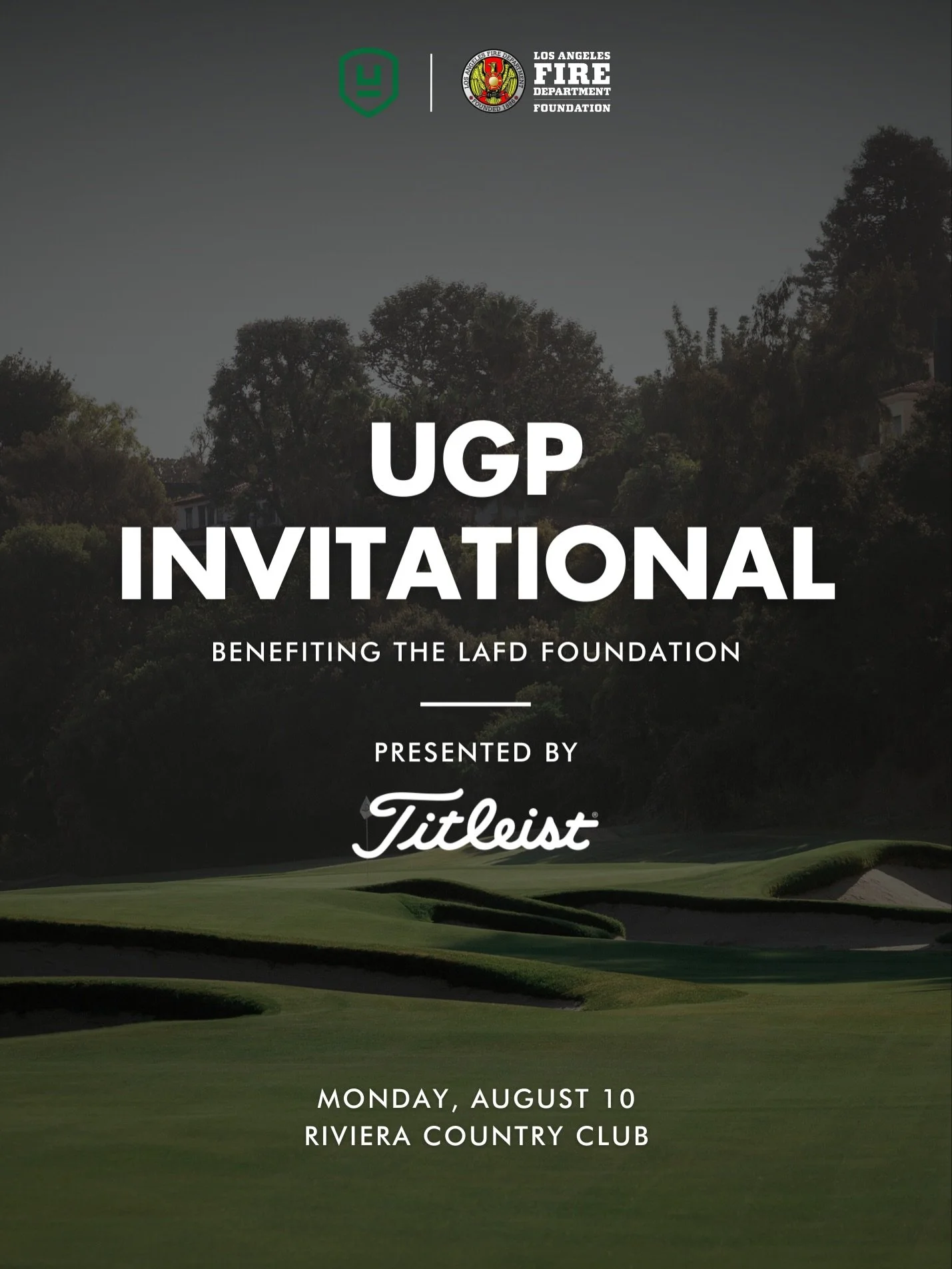Riviera Country Club. August 10.
 
We&rsquo;re heading back to the iconic Riviera Country Club for the 2026 UGP Invitational.

This year, @titleist joins us as presenting sponsor, and we&rsquo;re proud to support the @lafdfoundation as our tournament
