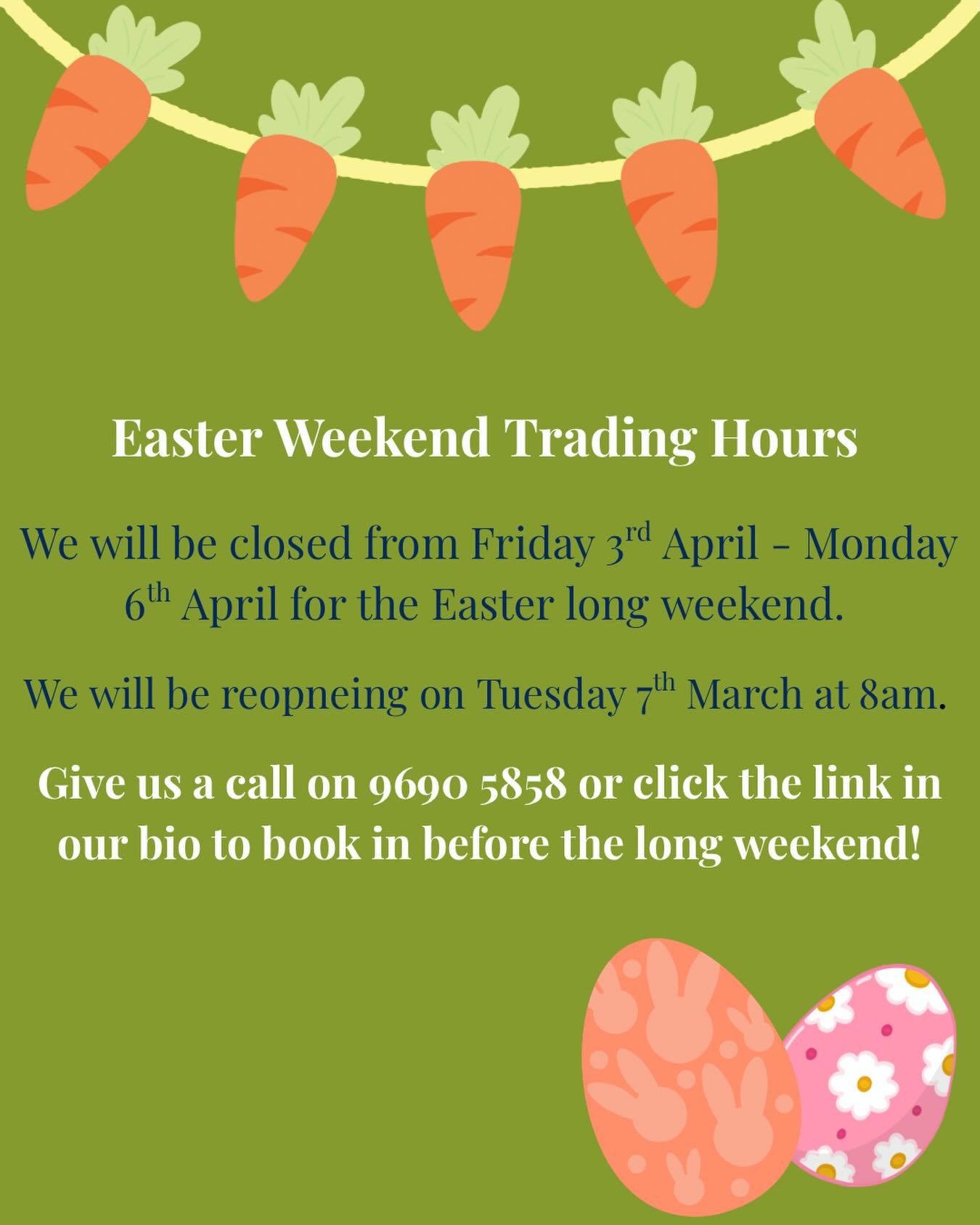 🐣 Easter Long Weekend Hours 🐣
We&rsquo;ll be taking a short break from April 3rd&ndash;6th and will be back Tuesday morning at 8am.
Make sure to book in before the long weekend to avoid missing out! 💚
📞 9690 5858 or hit the link in bio