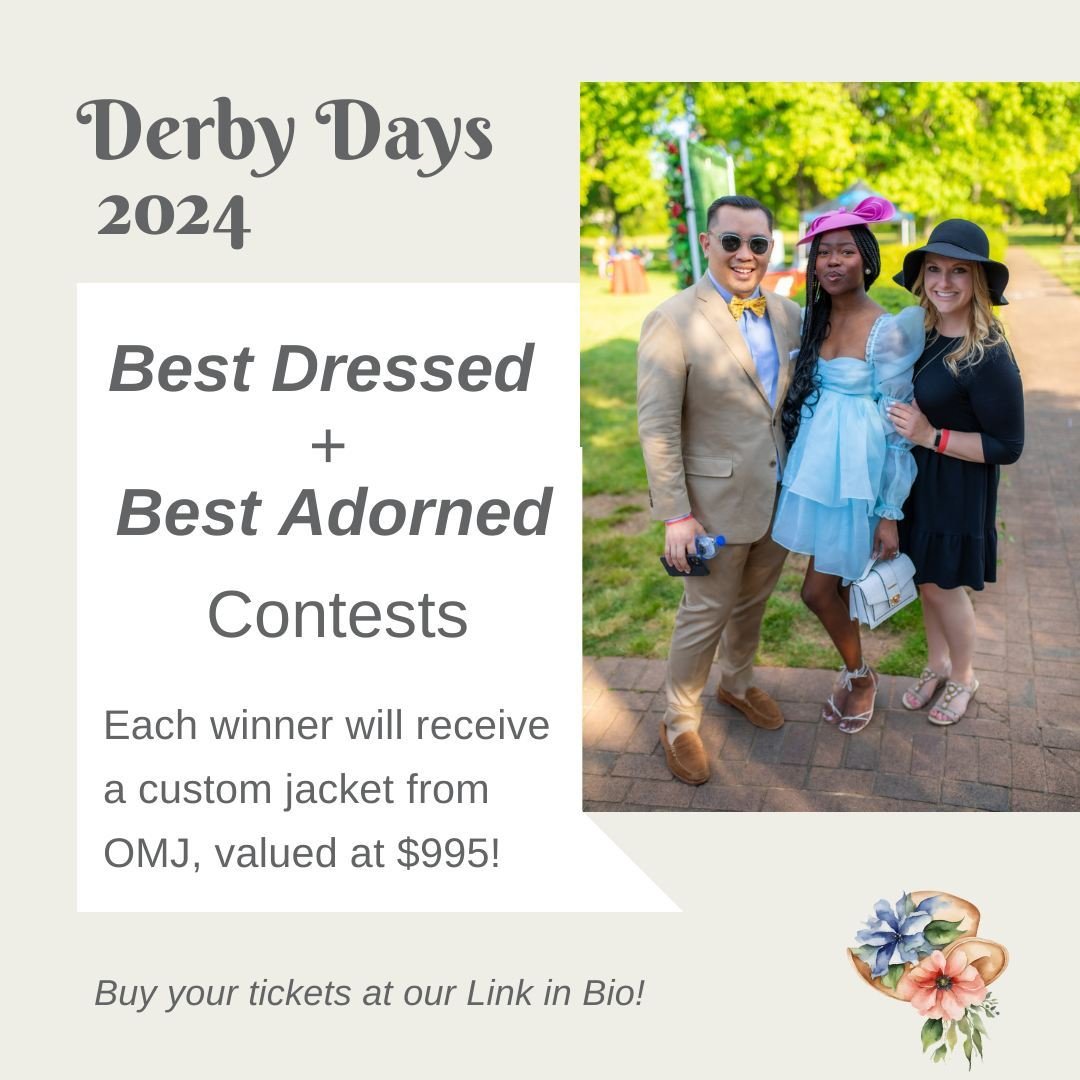 🌹 Do you have your Derby Days outfit picked out? This year, we'll be holding Best Dressed and Best Adorned fashion contests! The winner in each category will receive a custom jacket from @omjclothing, valued at $995 🤯 If you needed a little incenti