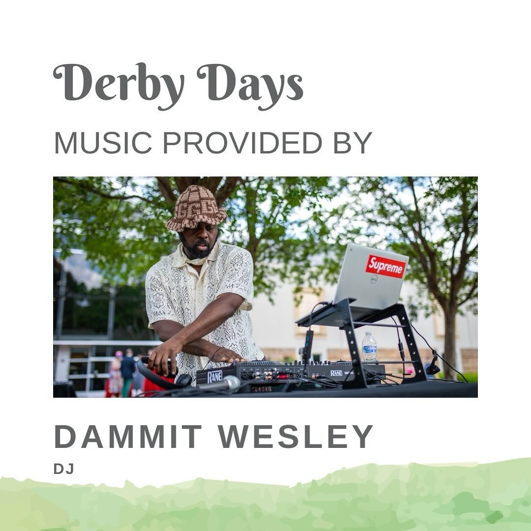 🎶 Derby Days music announcement! We&rsquo;re thrilled that @dammit_wesley is returning to provide the tunes at this year&rsquo;s event! There&rsquo;s no doubt he&rsquo;ll set the vibe for a good time 🙌

See ya&rsquo;ll on Saturday, May 4 from 3-7p 