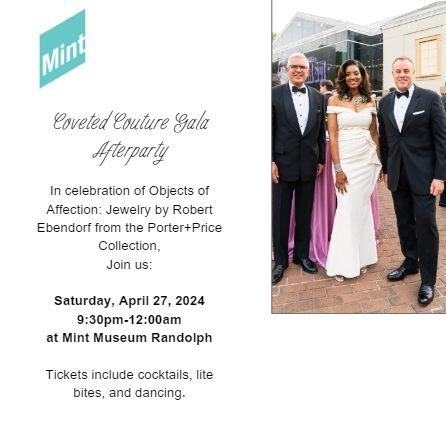 These are the top 3 spring events you don't want to miss!

The Mint Museum's Coveted Couture Gala After-Party is one of the most anticipated events in Charlotte and you're invited! Join us at the Mint Museum Randolph on Saturday, April 27 from 9:30 P