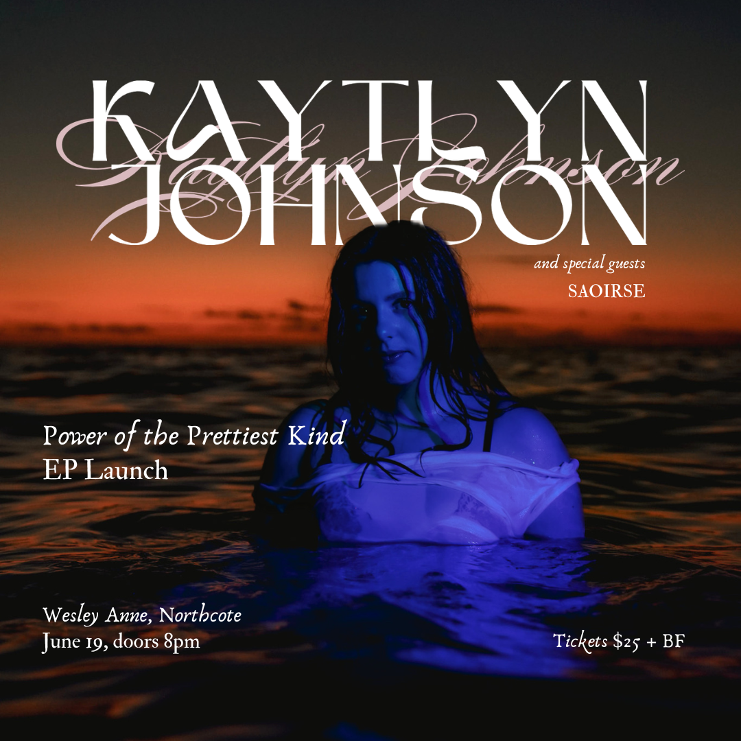 Kaytlyn Johnson EP Launch: Power of the Prettiest Kind at Wesley Anne