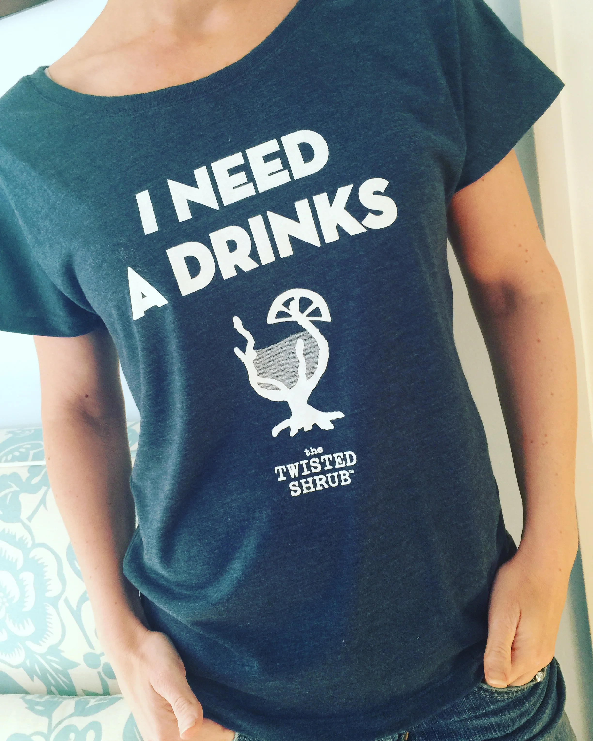 The Twisted Shrub Ladies Shirt - I need a drinks