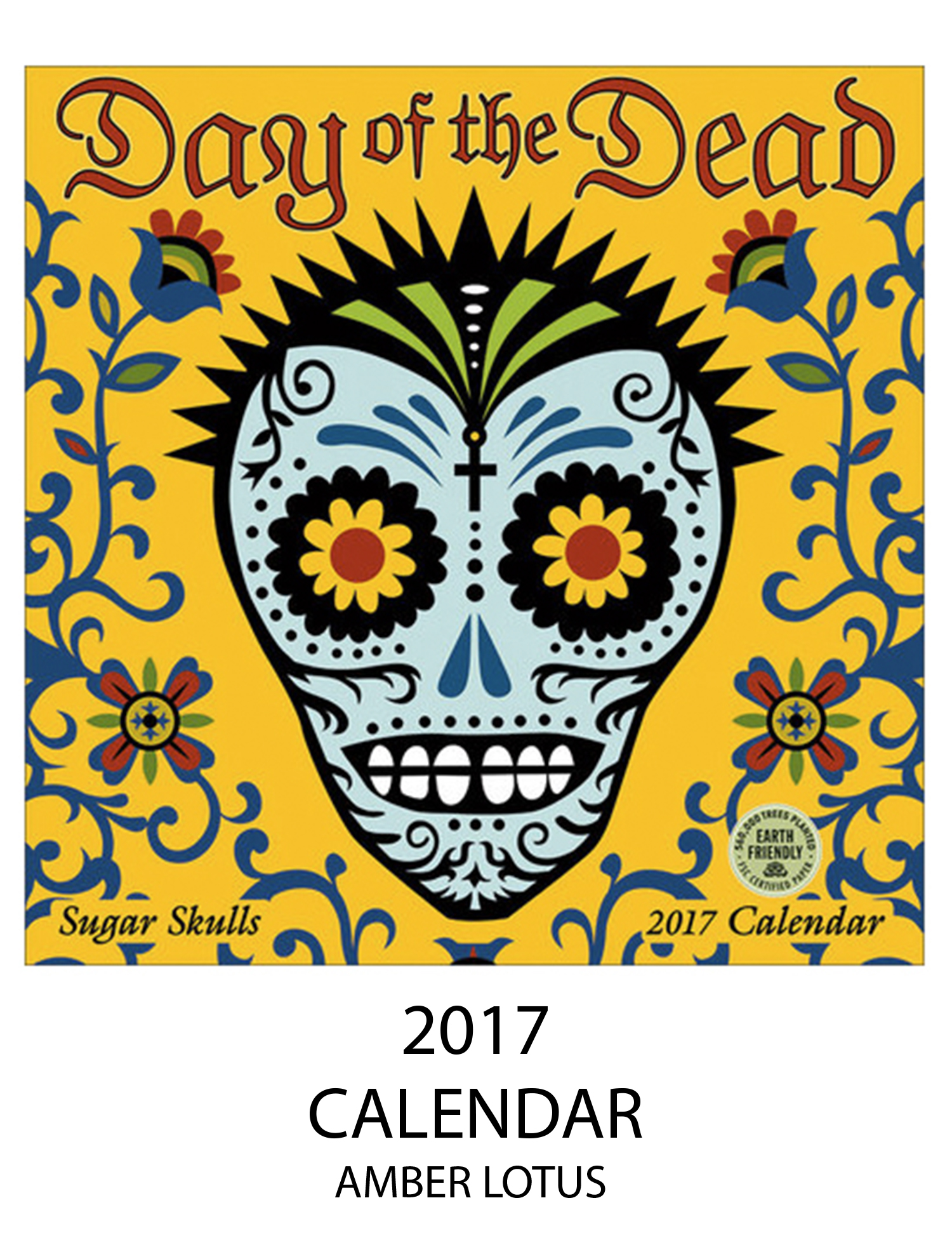 Day of the Dead 2017 Calendar