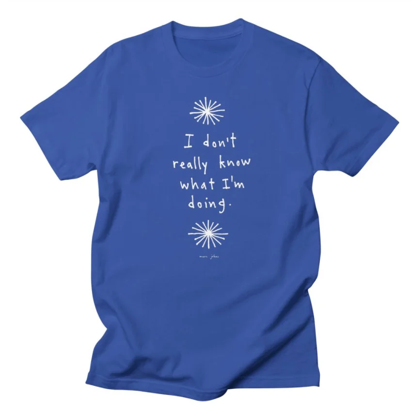 I-dont-know-what-tee.jpg
