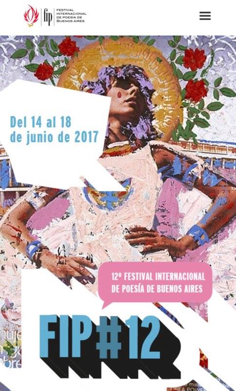 A reproduction of the XII FIP International Festival of Poetry of Buenos Aires poster. The festival opened its doors on June 14th and ended on June 18th, 2017 in the Argentine capital.
